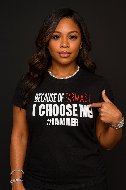 Because of Famasi, I CHOOSE ME!