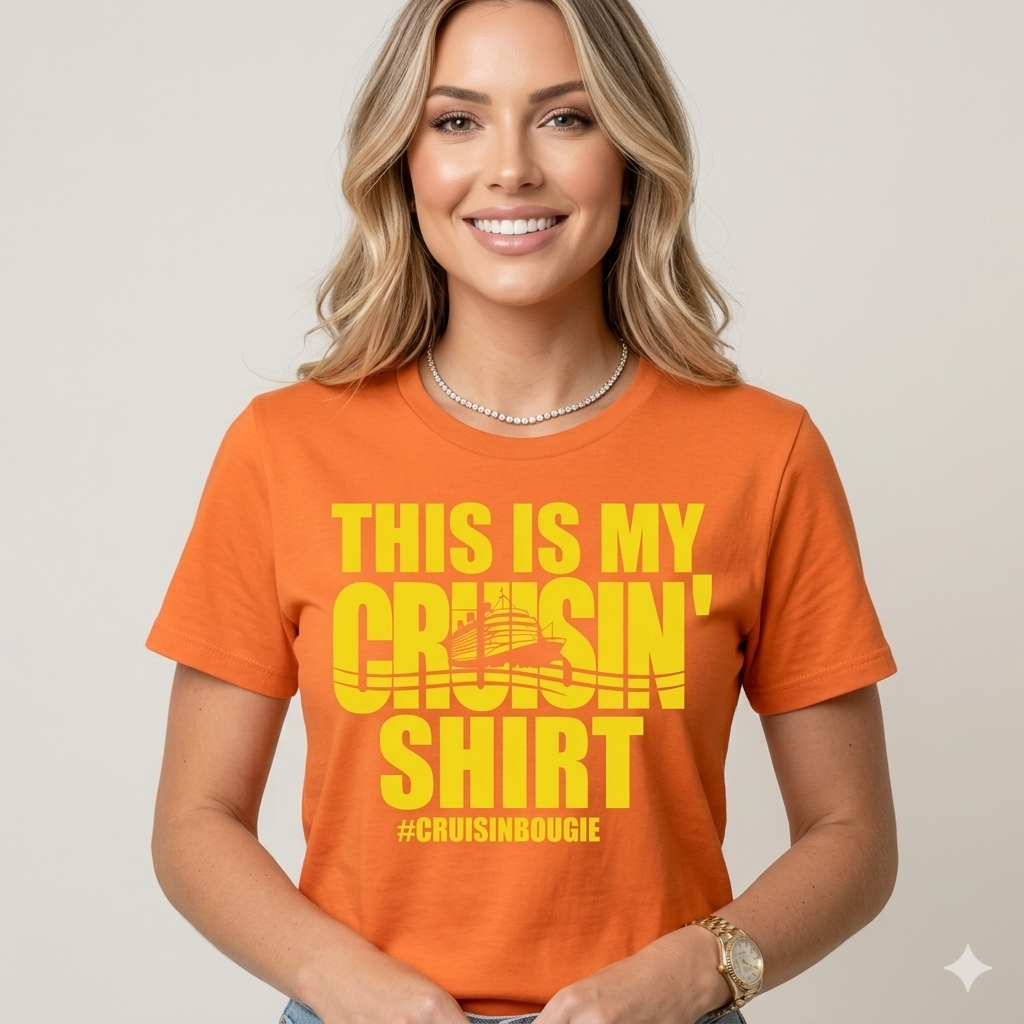 THIS IS MY CRUISIN' SHIRT