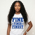 Fine Finer Finest (Unisex)