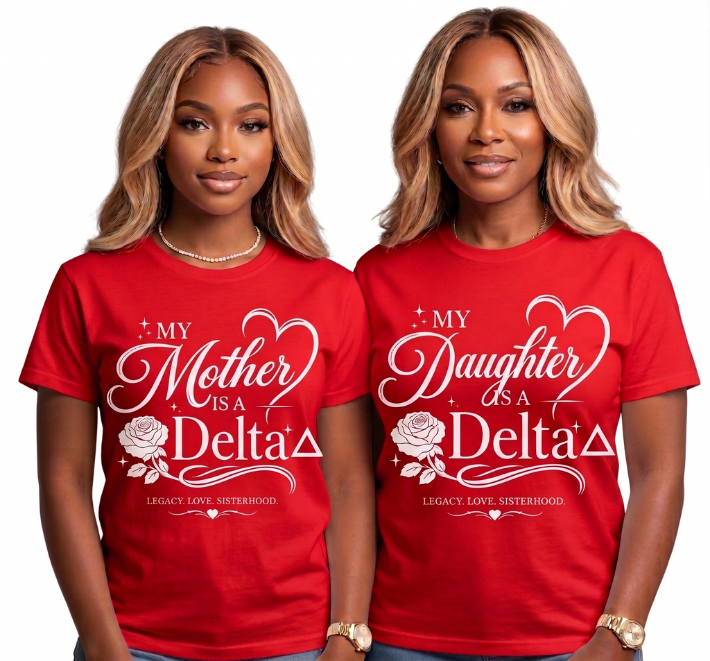 My Mother-Daughter is a Delta- (unisex tee)